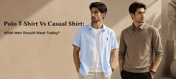 Polo T-Shirt Vs Casual Shirt: What Men Should Wear Today?